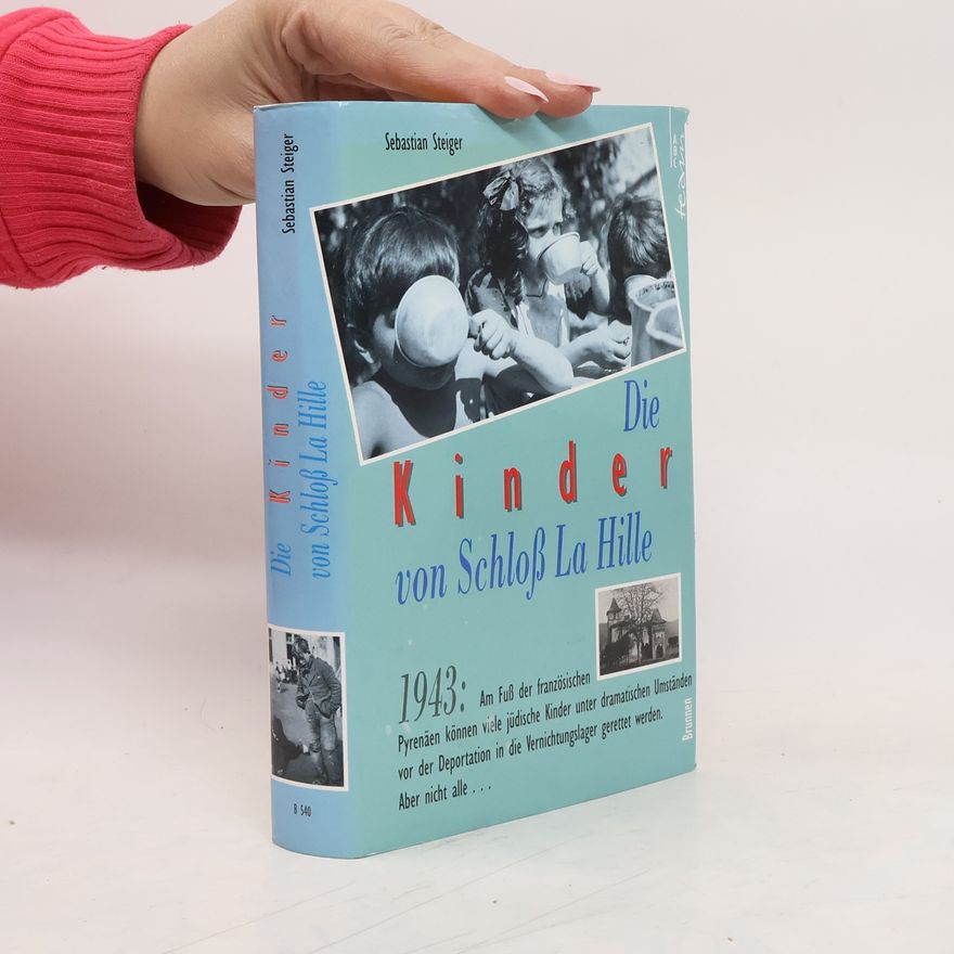 Sebastian Steiger Die Kinder von Schloss LaHille