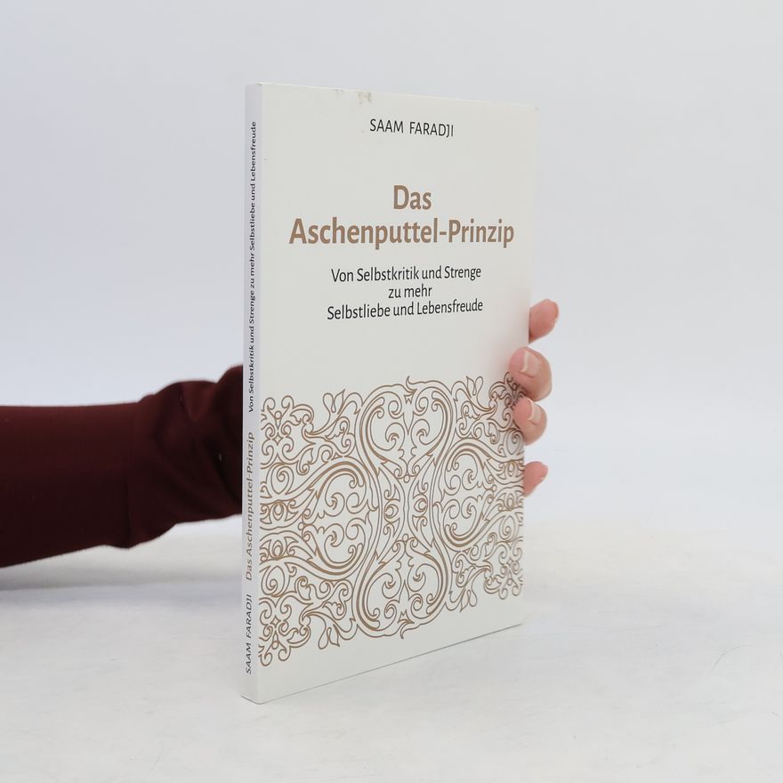 Saam Faradji Das Aschenputtel-Prinzip