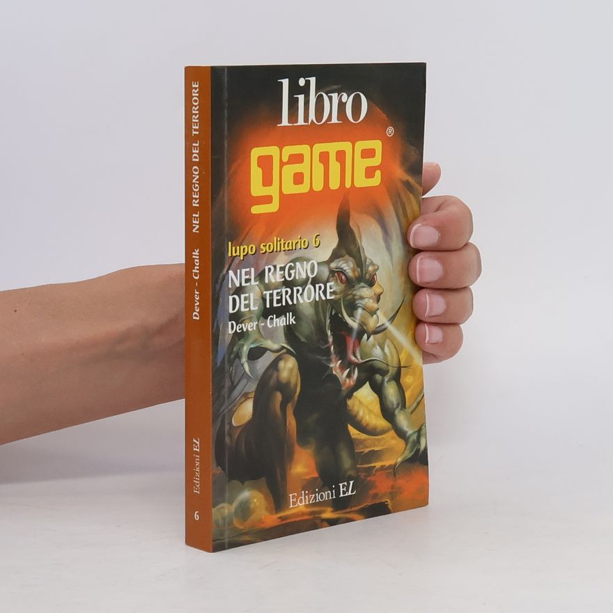 Joe Dever Lupo solitario - 6: Nel regno del terrore