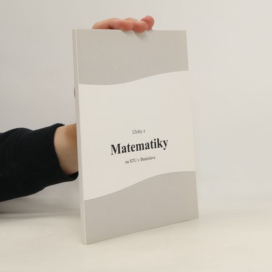 Auteurscollectief Úlohy z matematiky na STU v Bratislave