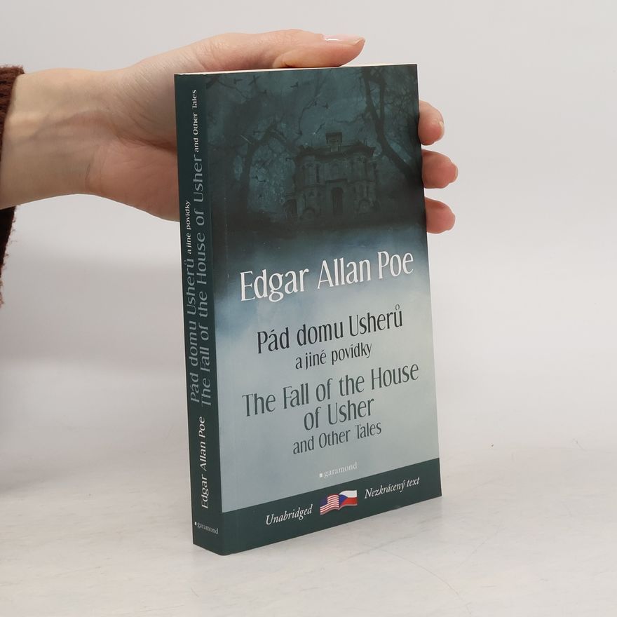 Edgar Allan Poe The Fall of the House of Usher and Other Tales. Pád domu Usherů a další povídky