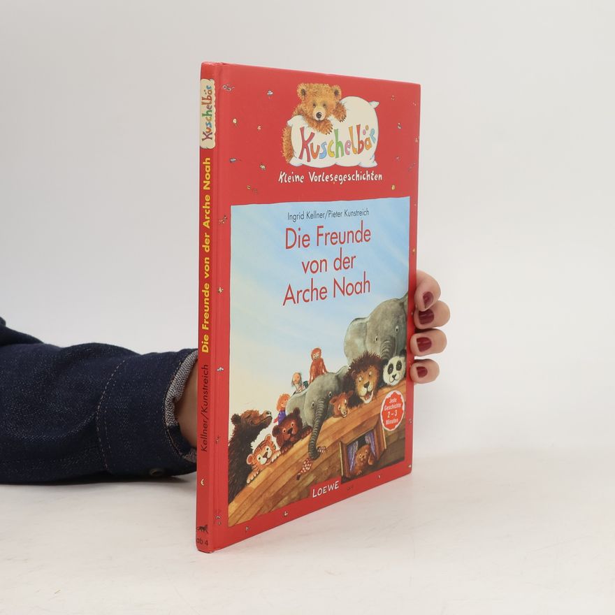 Ingrid Kellner Die Freunde von der Arche Noah
