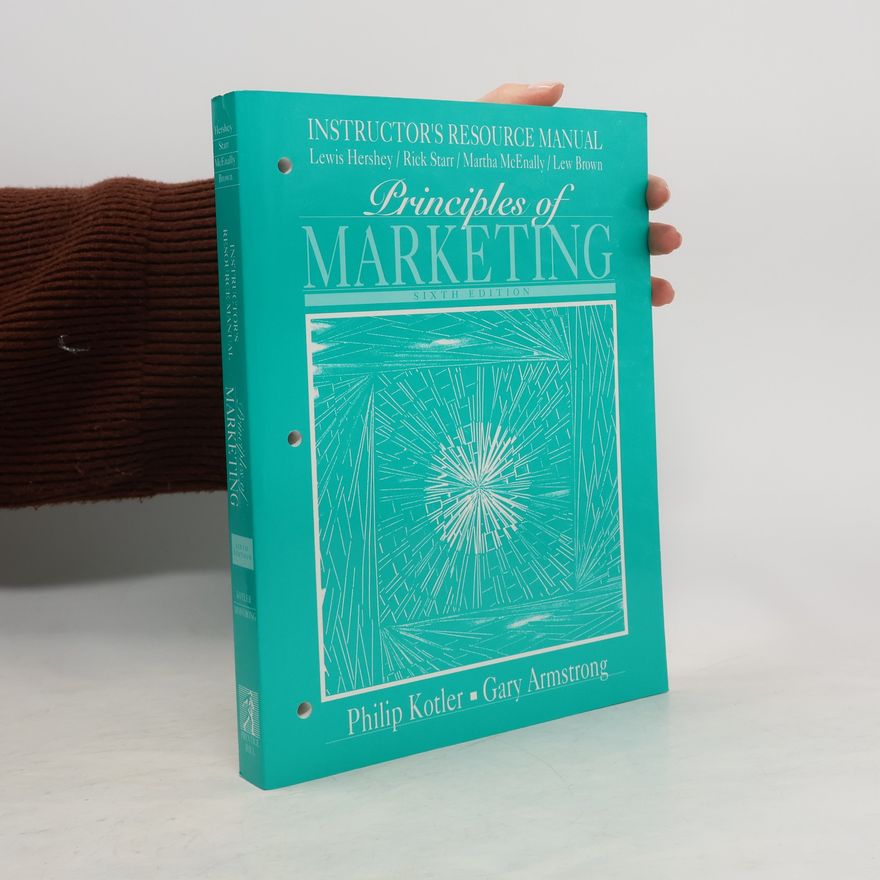 Rick Starr Sm Principles Marketing Irm - Sixth Edition