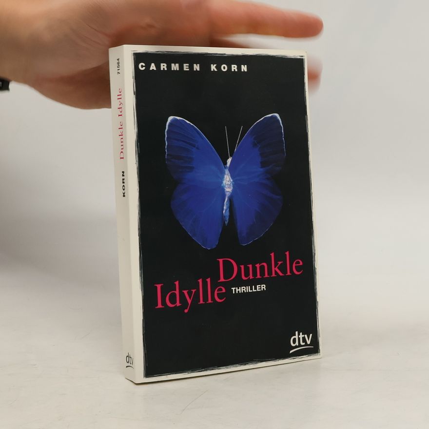Carmen Korn Dunkle Idylle