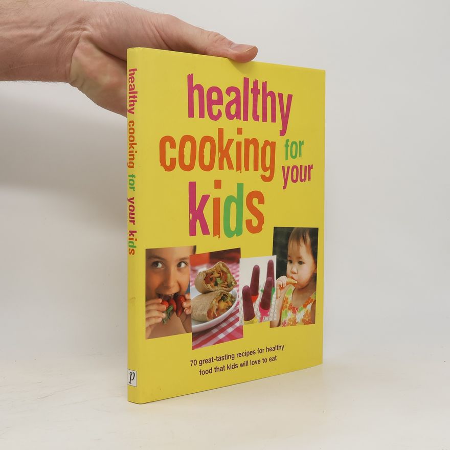 Autorenkollektiv Healthy Cooking for Kids