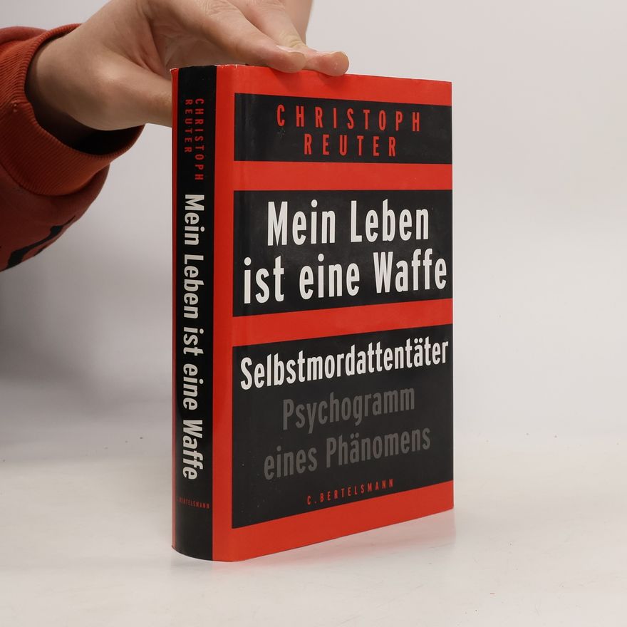 Christoph Reuter Mein Leben ist eine Waffe