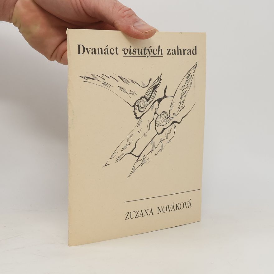 Zuzana Renčová Dvanáct visutých zahrad