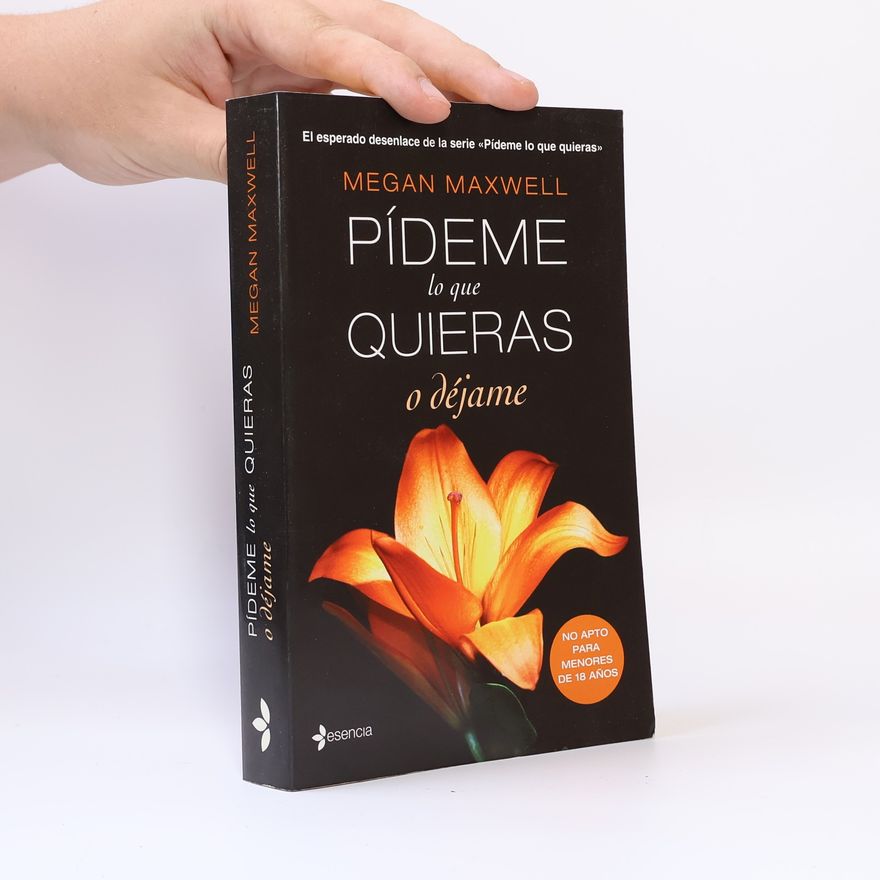 Megan Maxwell Pídeme lo que quieras o déjame