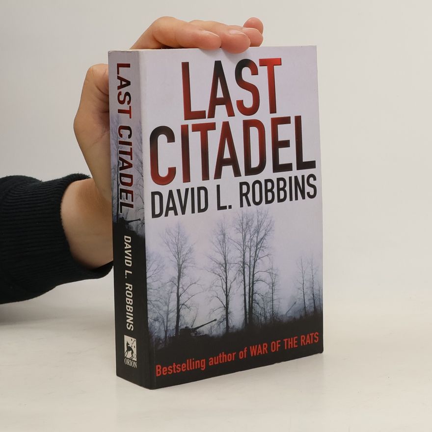 David L. Robbins Last Citadel