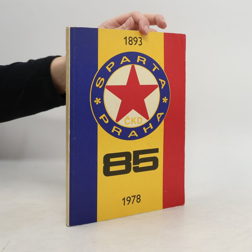 Kolektív autorov Sparta Praha ČKD 85