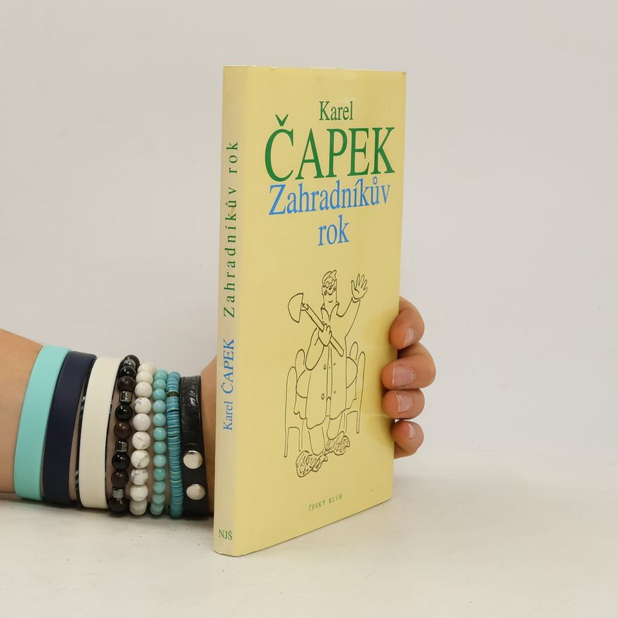 Karel Čapek Zahradníkův rok