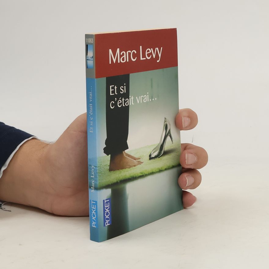 Marc Levy Et si c'était vrai...