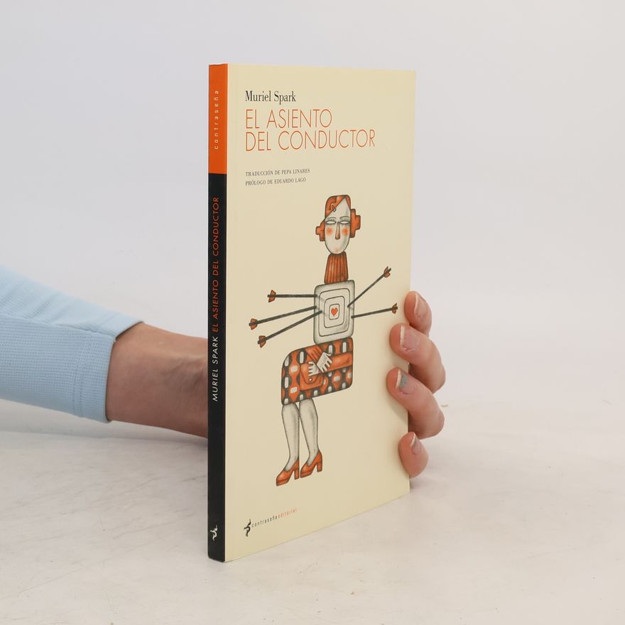 Muriel Spark El asiento del conductor