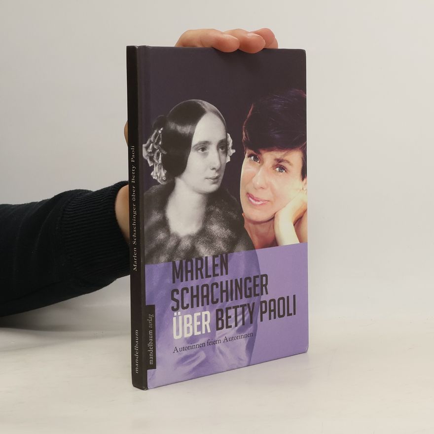 Marlen Schachinger Marlen Schachinger über Betty Paoli