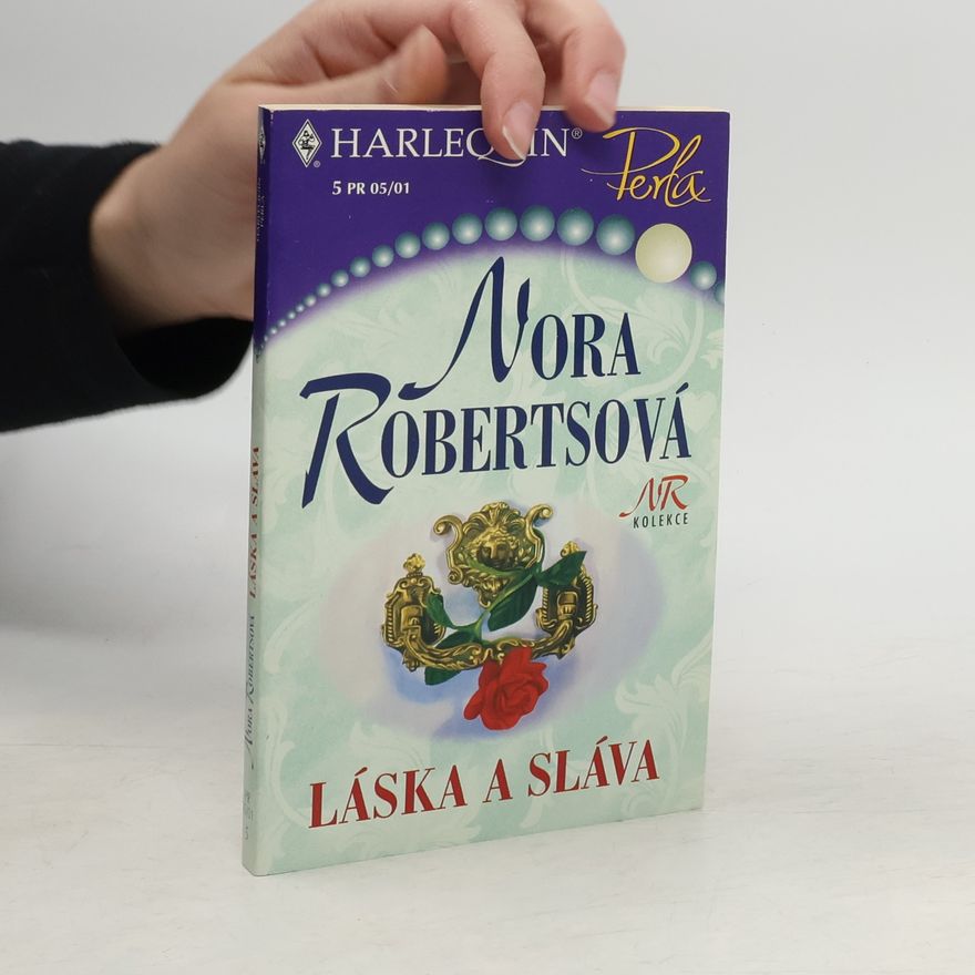 Nora Roberts Láska a sláva
