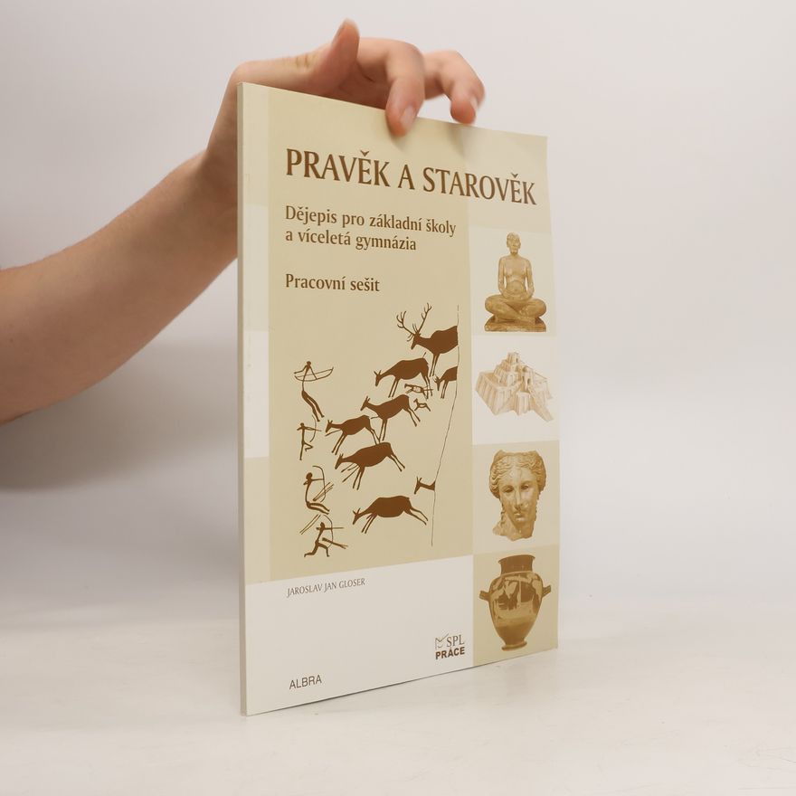 Jarmila Hirschová Pravěk a starověk - pracovní sešit