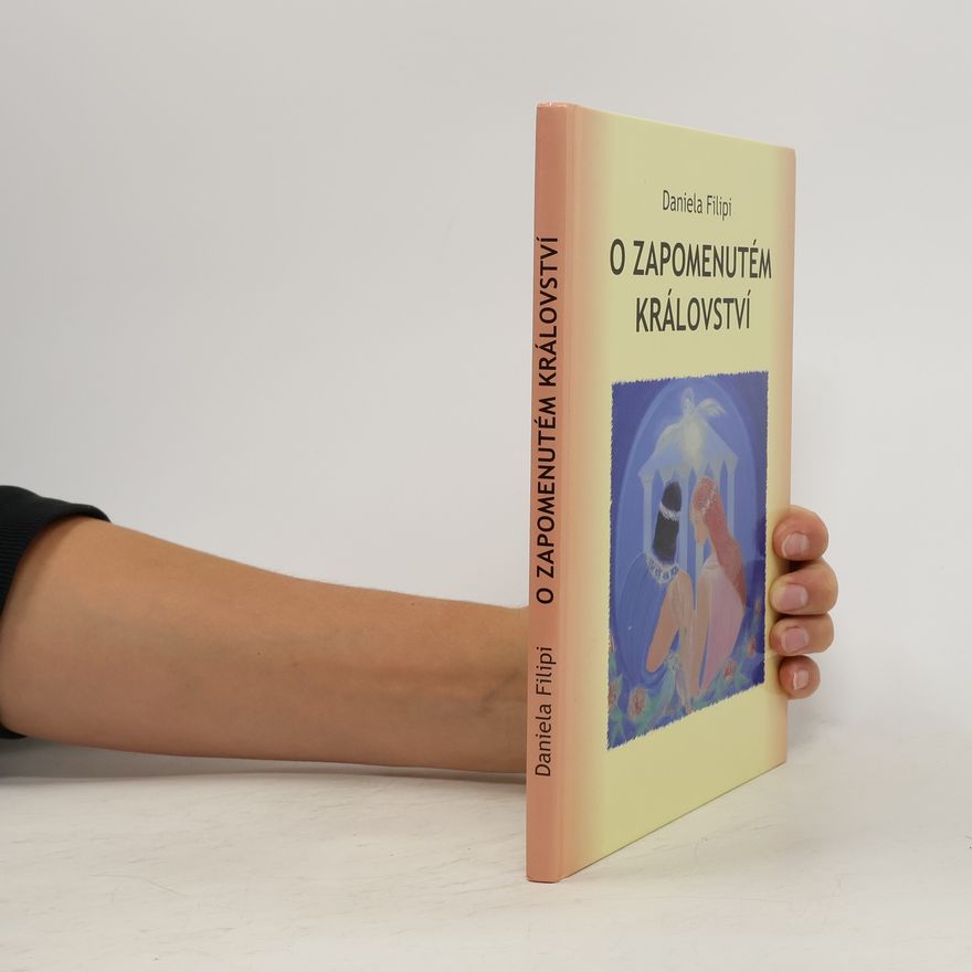 Daniela Filipi O zapomenutém království