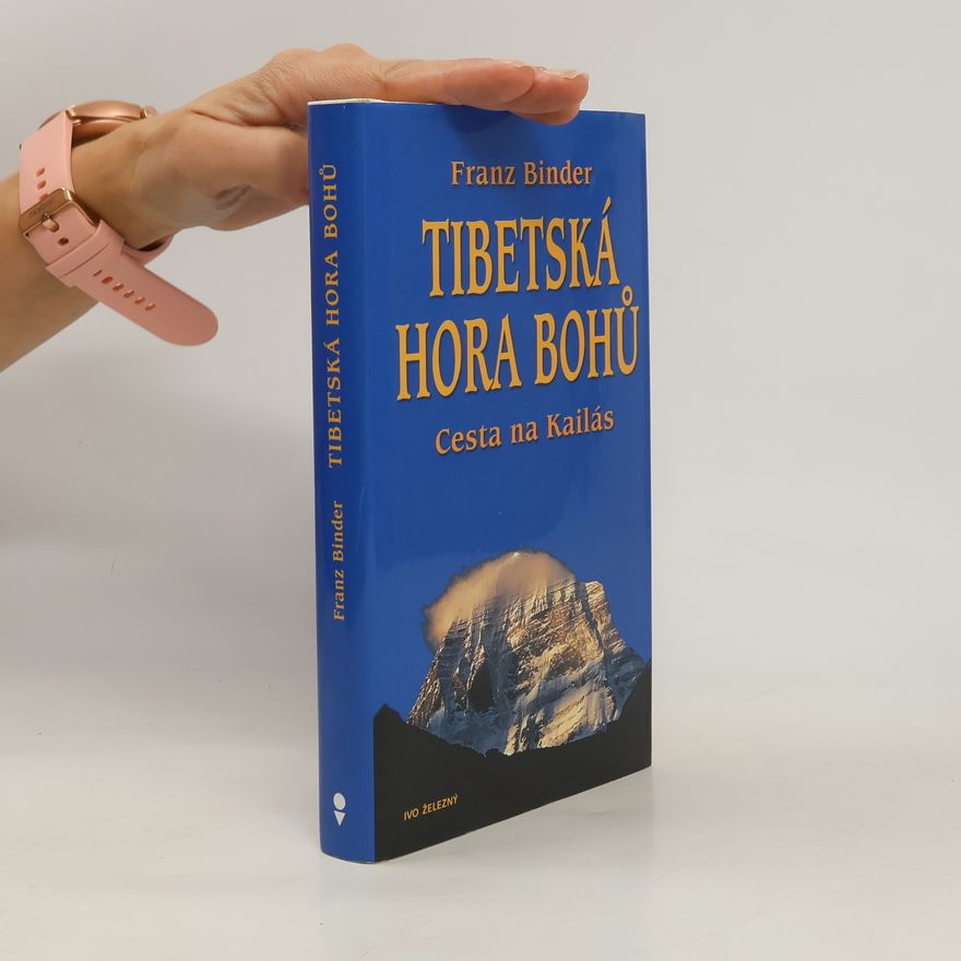 Franz Binder Tibetská hora bohů
