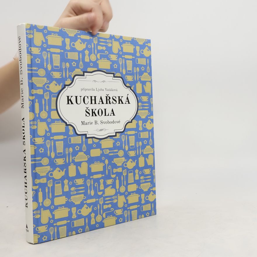 Marie B. Svobodová Kuchařská škola Marie B. Svobodové