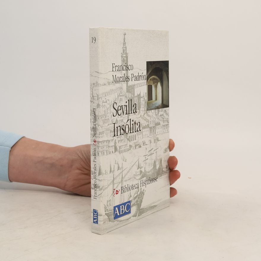Francisco Morales Padrón Sevilla insólita