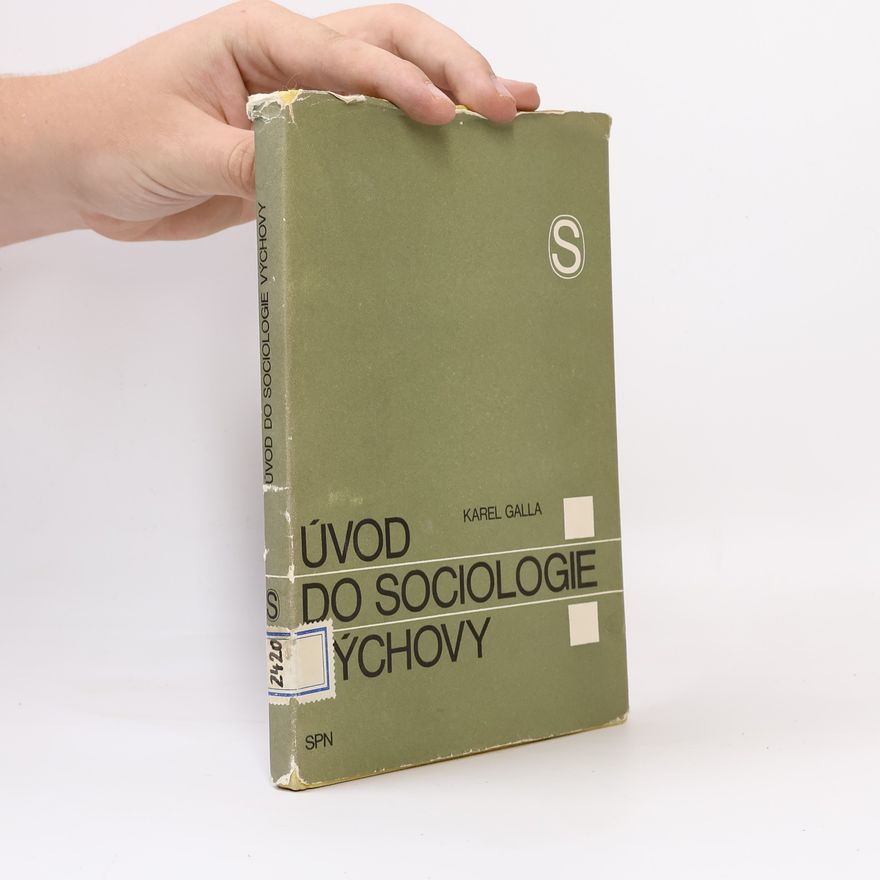 Karel Galla Úvod do sociologie výchovy