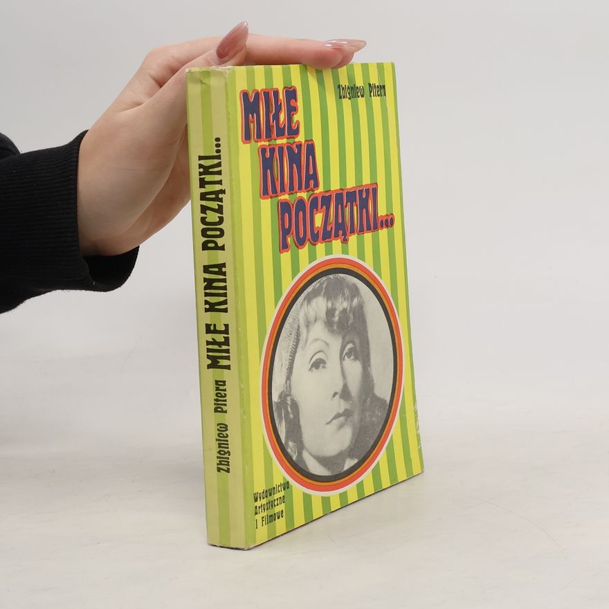 Zbigniew Pitera Miłe kina początki...