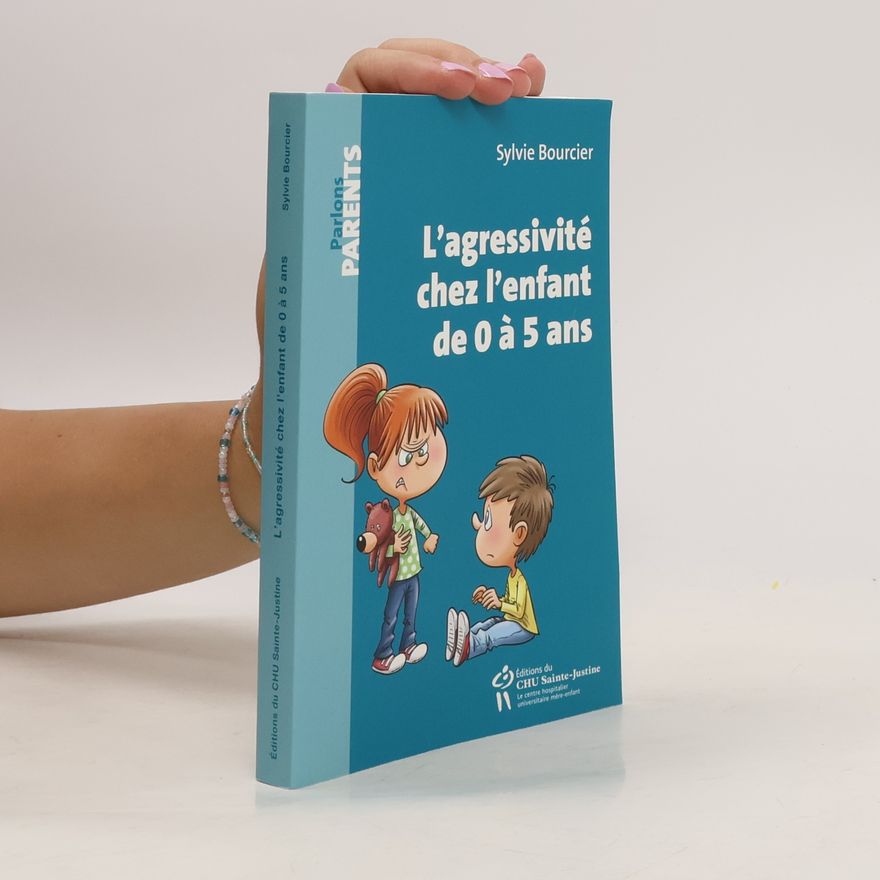Sylvie Bourcier L'agressivité Chez L'enfant de 0 à 5 Ans
