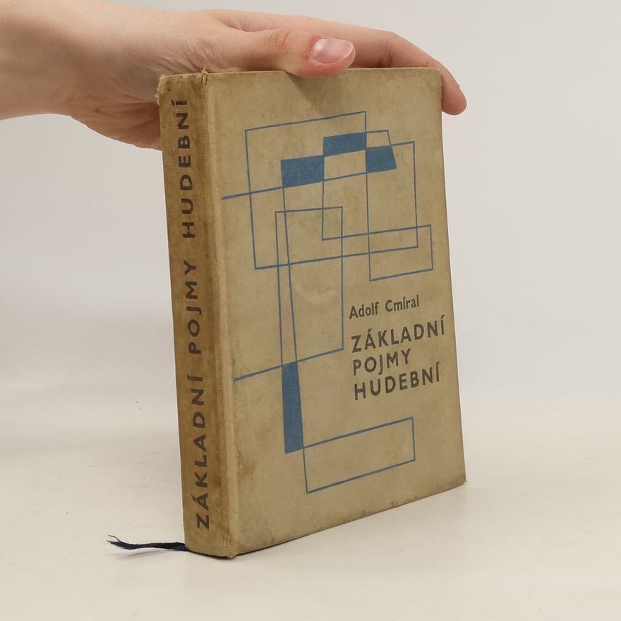 Adolf Cmíral Základní pojmy hudební