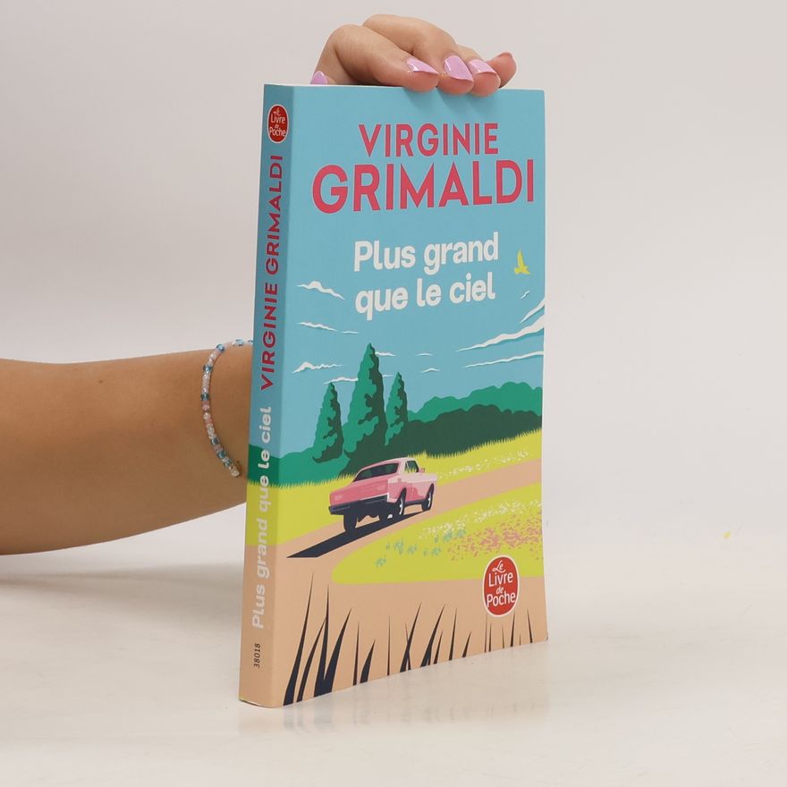 Virginie Grimaldi Plus grand que le ciel