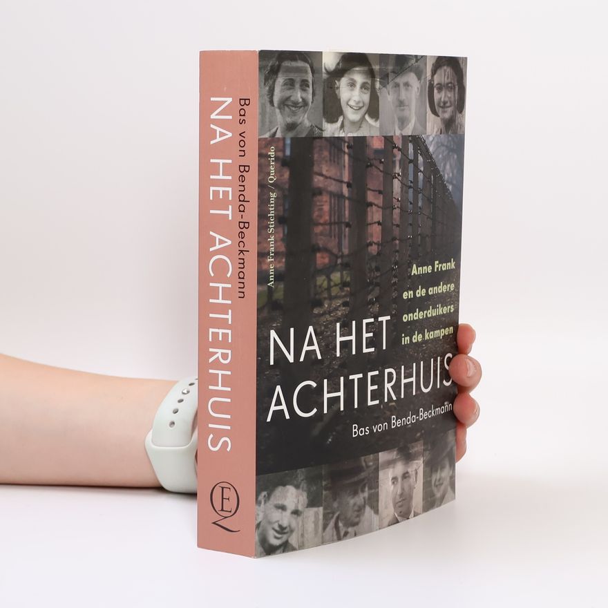 Bas von Benda-Beckmann Na het Achterhuis