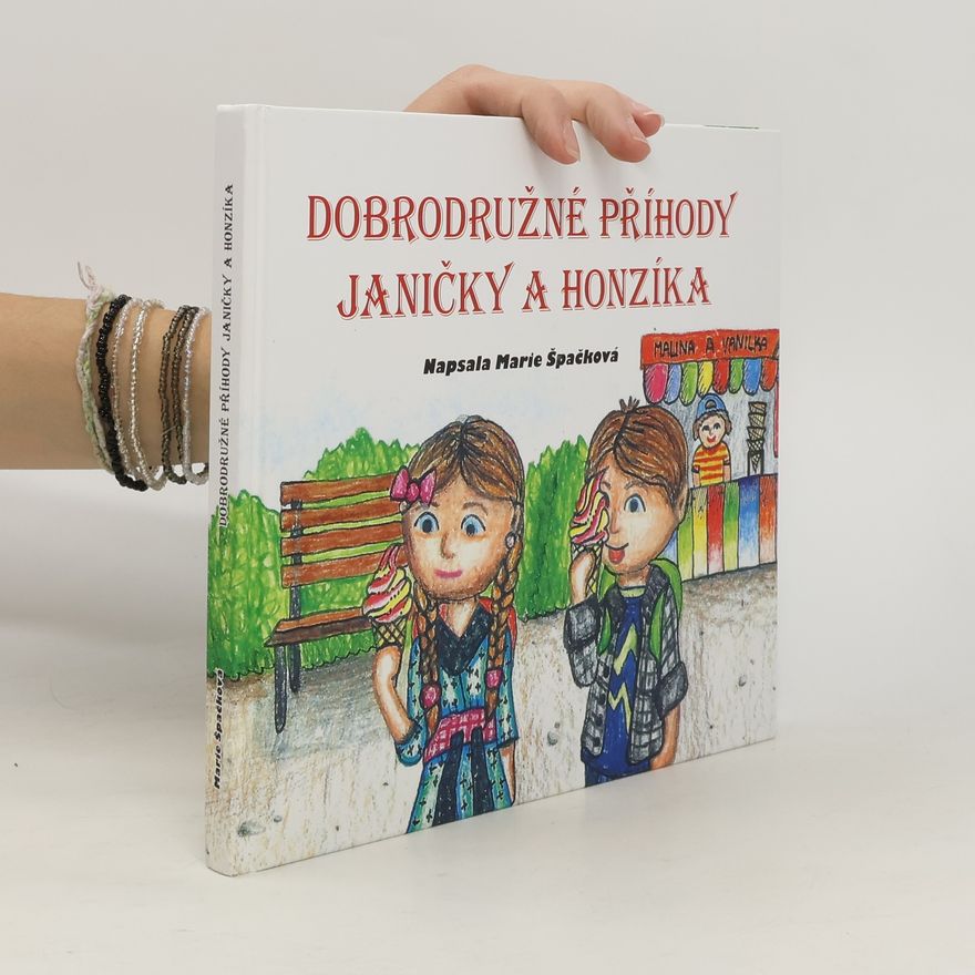 Aneta Lutovská Dobrodružné příhody Janičky a Honzíka