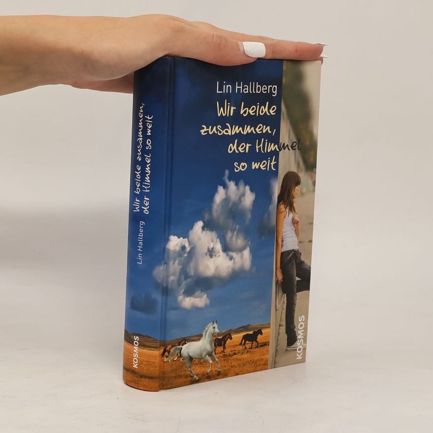 Lin Hallberg Wir beide zusammen, der Himmel so weit
