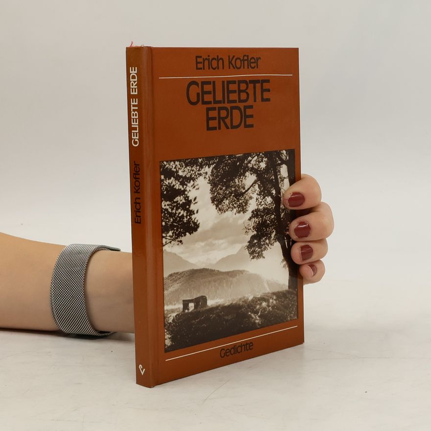 Erich Kofler Geliebte Erde