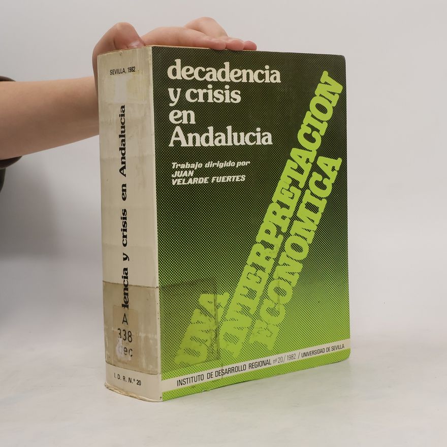 Autorenkollektiv Decadencia y crisis en Andalucía