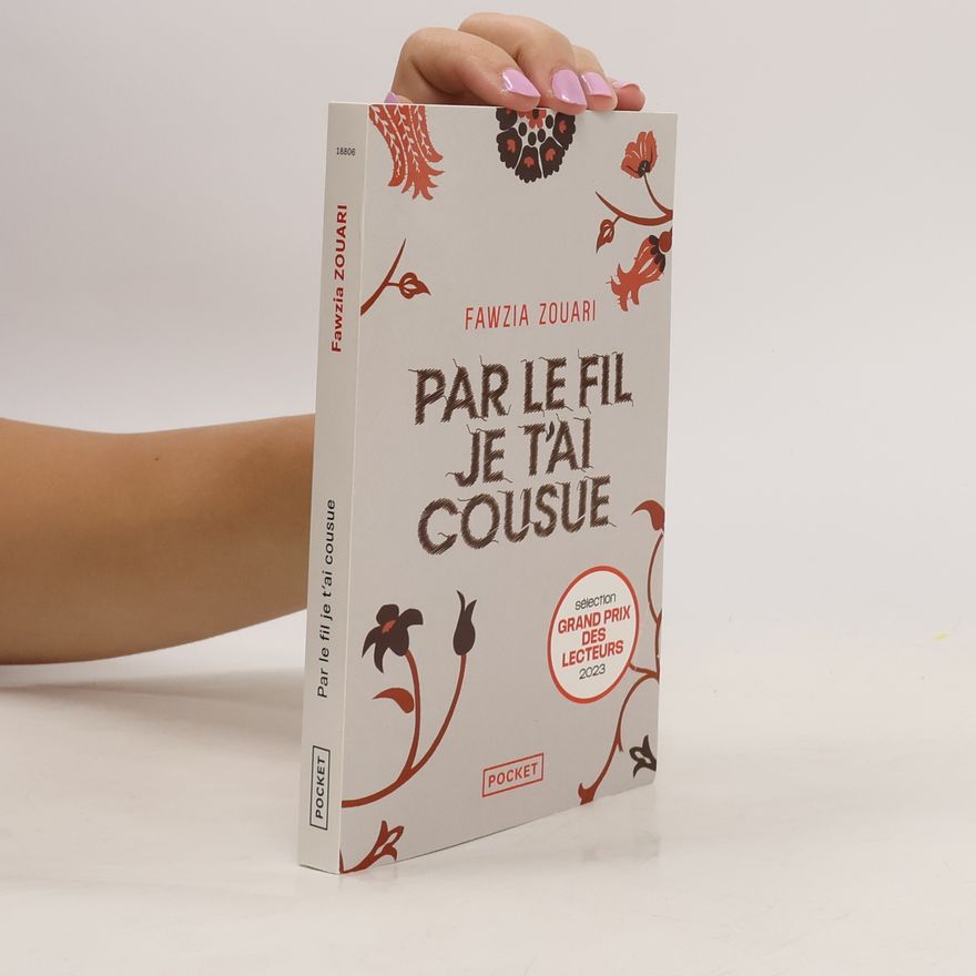 Fawzia Zouari Pocket: Par le fil je t'ai cousue