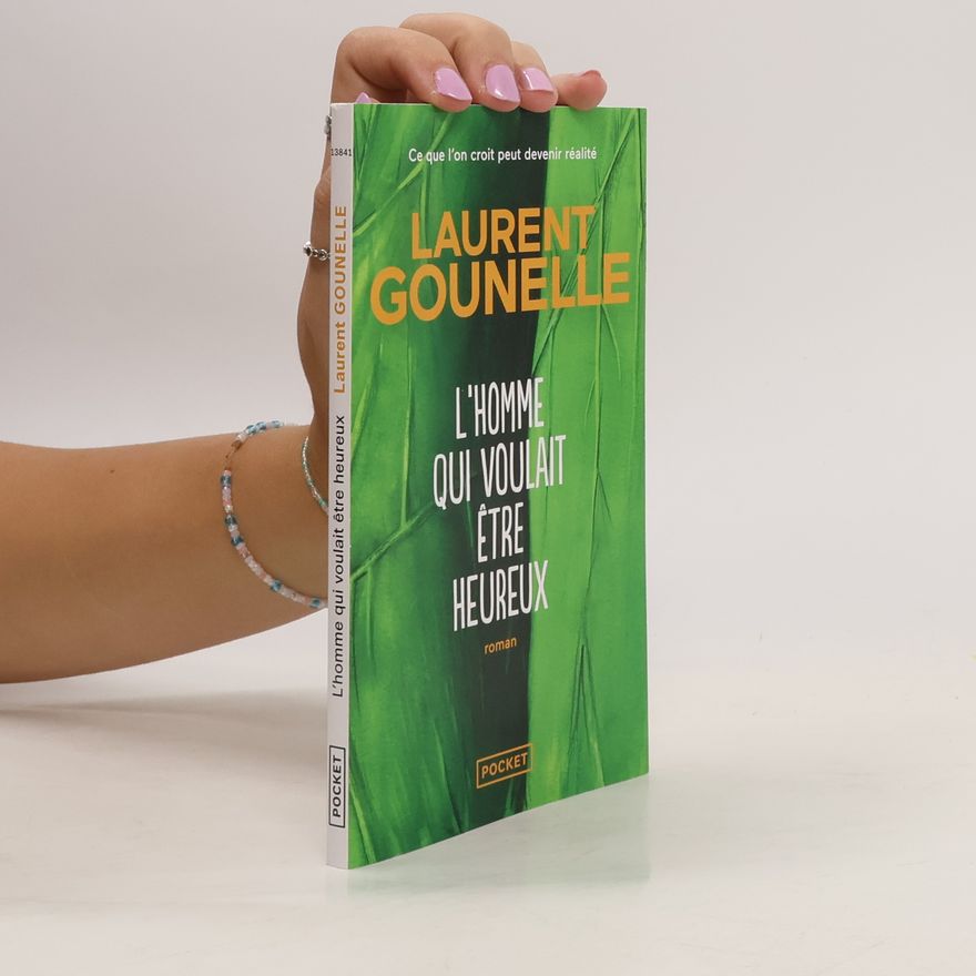 Laurent Gounelle L´homme qui voulait etre heureux