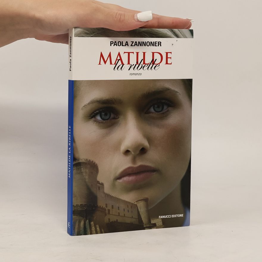 Paola Zannoner Matilde la ribelle