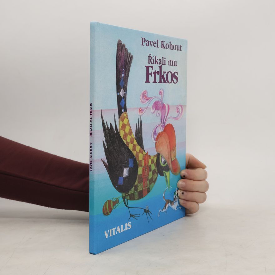 Kolektiv autorů Říkali mu Frkos