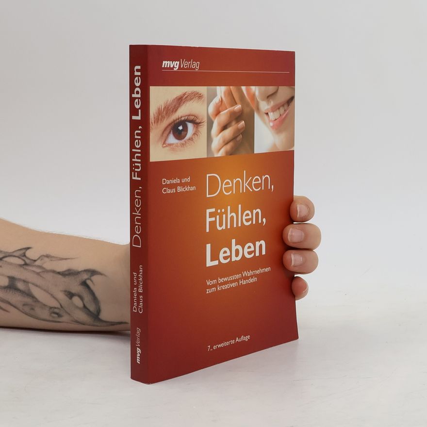 Daniela Blickhan Denken, Fühlen, Leben