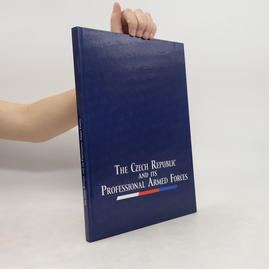 Jaroslav Roušar The Czech Republic and its professional armed forces