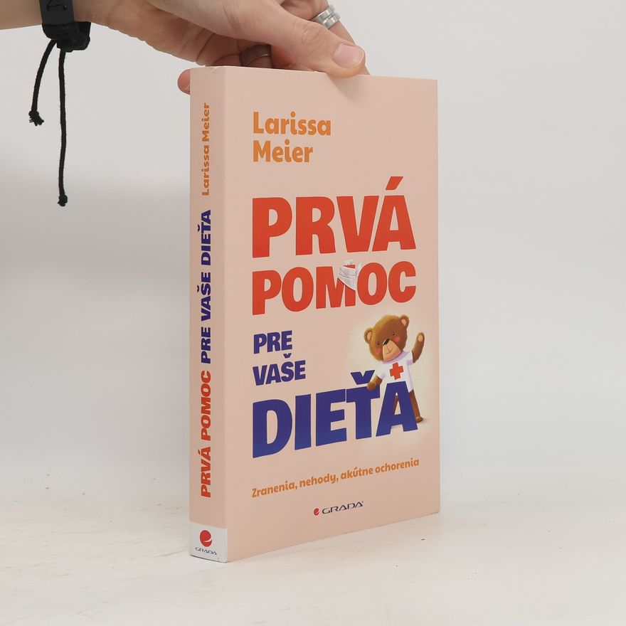 Larissa Meier Prvá pomoc pre vaše dieťa