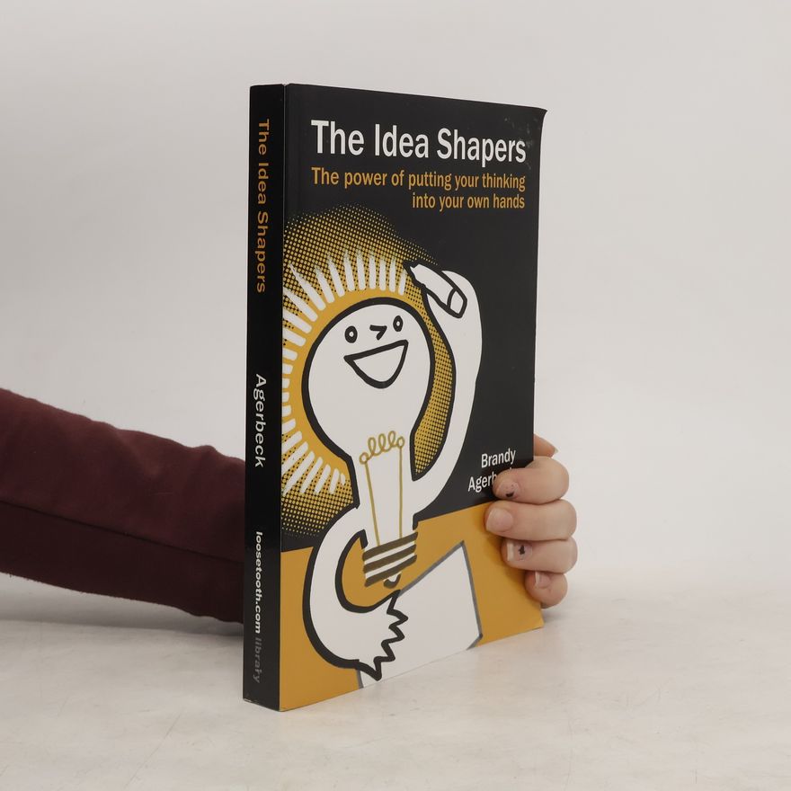 Brandy Agerbeck The Idea Shapers