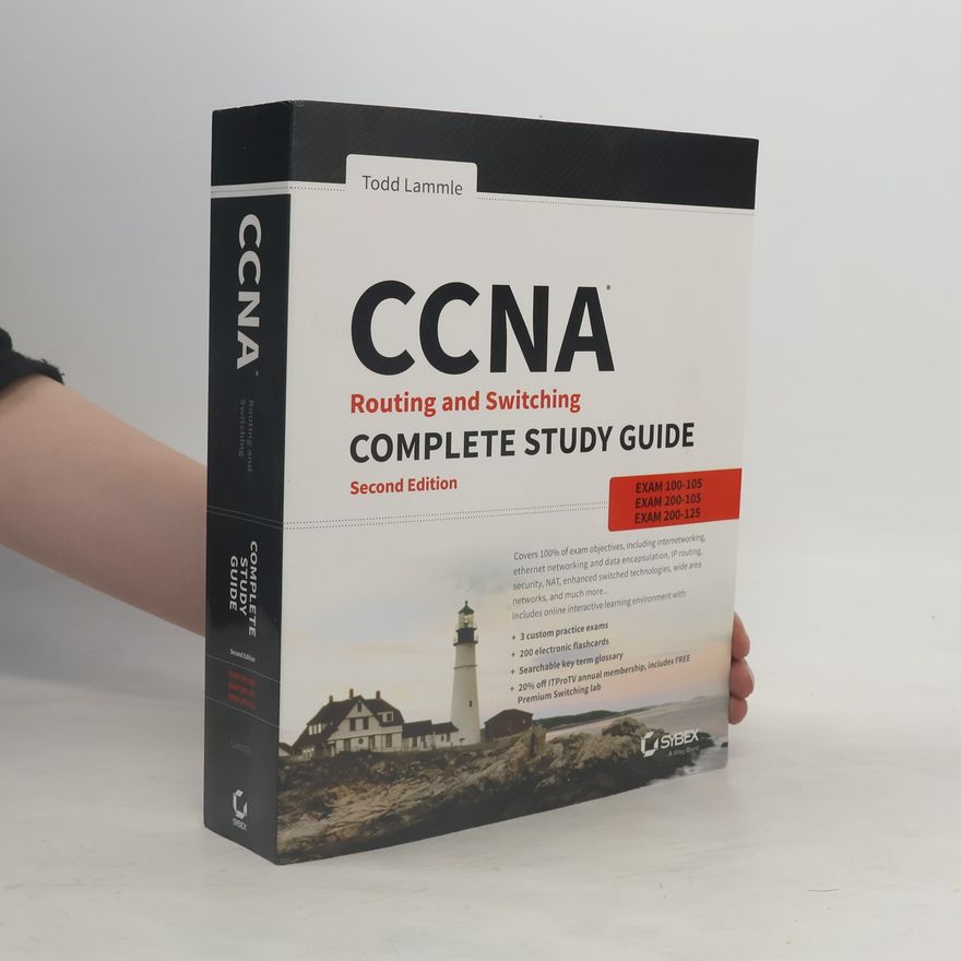 Todd Lammle CCNA Routing and Switching Complete Study Guide