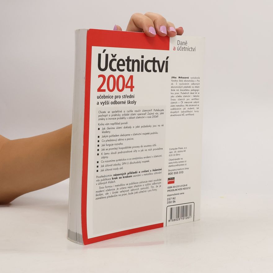 Jitka Mrkosová Účetnictví 2004 : učebnice pro SŠ a VOŠ