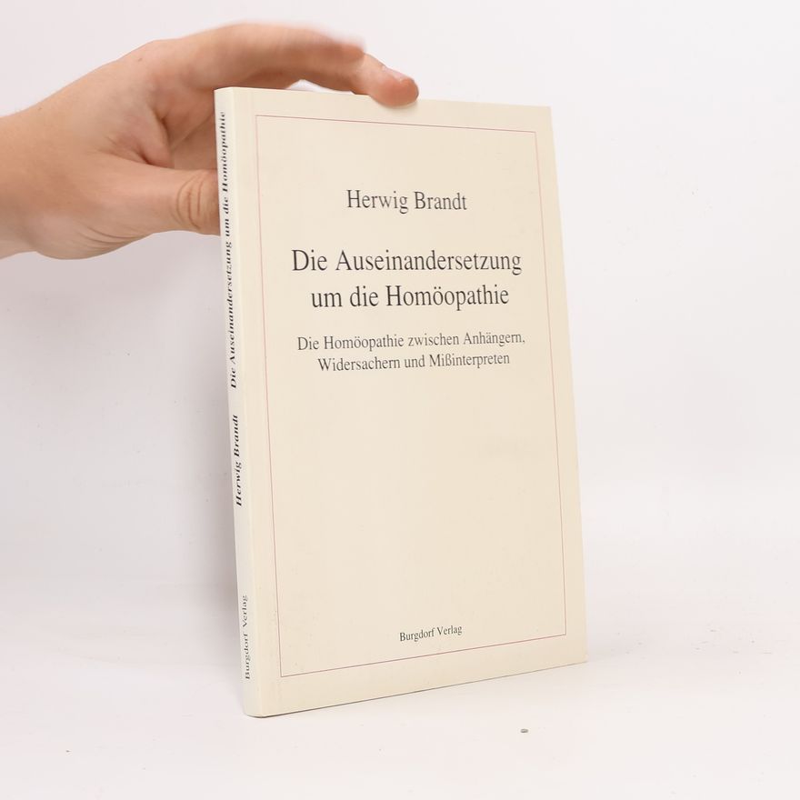 Herwig Brandt Die Auseinandersetzung um die Homöopathie
