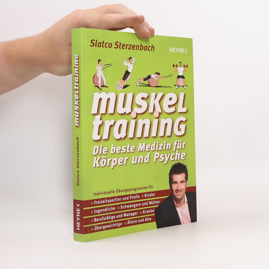 Slatco Sterzenbach Muskeltraining. Die beste Medizin für Körper und Psyche