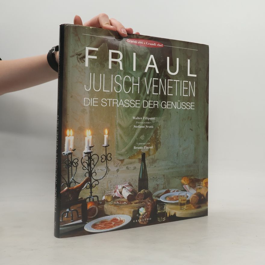 Bruno Pizzul Friaul Julisch Venetien. Die Straße der Genüsse