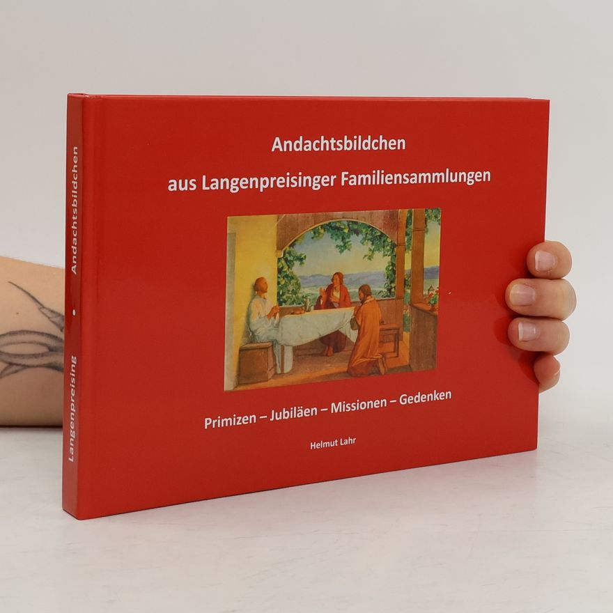 Helmut Lahr Andachtsbildchen aus Langenpreisinger Familiensammlungen