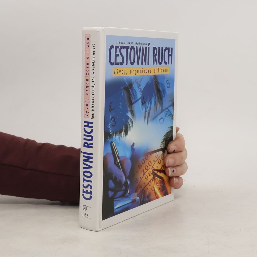 Miroslav Čertík Cestovní ruch : vývoj, organizace a řízení