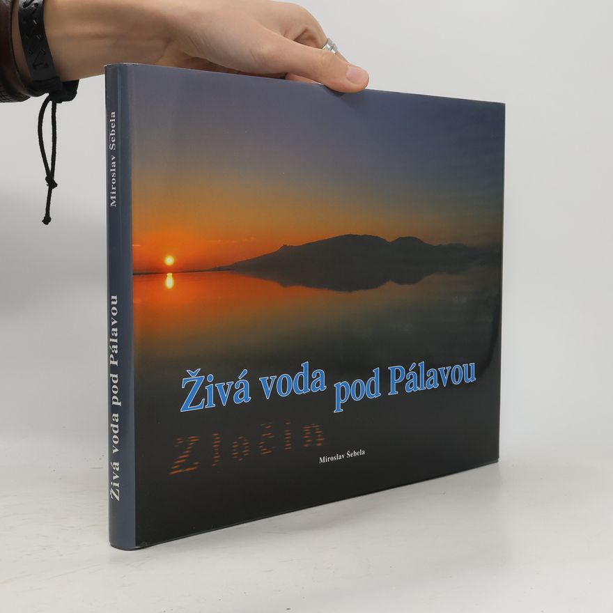 Miroslav Šebela Živá voda pod Pálavou